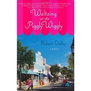 Waltzing at the Piggly Wiggly (Hardcover)
